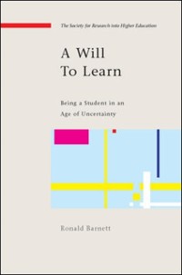 Cover Will to Learn: Being a Student in an Age of Uncertainty
