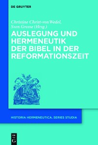 Cover Auslegung und Hermeneutik der Bibel in der Reformationszeit