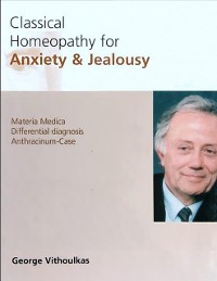Cover Classical Homeopathy for Anxiety & Jealousy