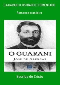 Cover O GUARANI - ILUSTRADO E COMENTADO