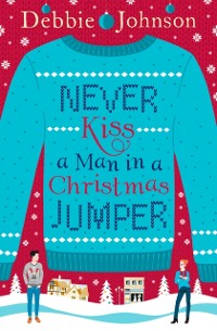 Cover Never Kiss a Man in a Christmas Jumper
