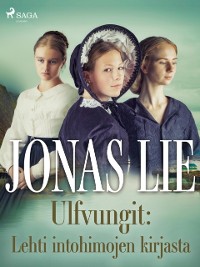 Cover Ulfvungit: Lehti intohimojen kirjasta