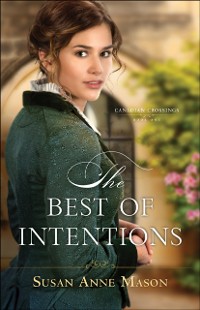 Cover Best of Intentions (Canadian Crossings Book #1)
