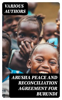 Cover Arusha Peace and Reconciliation Agreement for Burundi