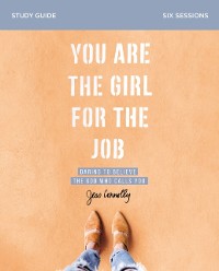 Cover You Are the Girl for the Job Bible Study Guide