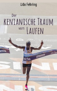 Cover Der kenianische Traum vom Laufen