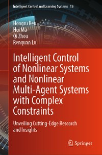 Cover Intelligent Control of Nonlinear Systems and Nonlinear Multi-Agent Systems with Complex Constraints