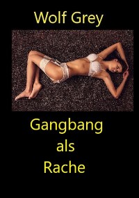 Cover Gangbang als Rache