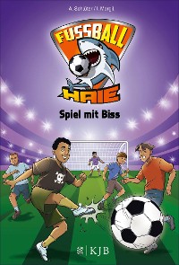 Cover Fußball-Haie: Spiel mit Biss