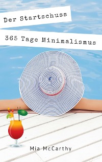 Cover Der Startschuss...365 Tage Minimalismus
