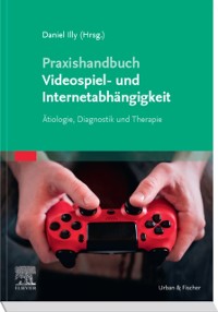 Cover Praxishandbuch Videospiel- und Internetabhängigkeit