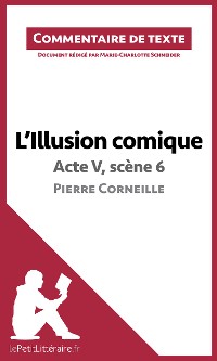 Cover L'Illusion comique de Corneille - Acte V, scène 6