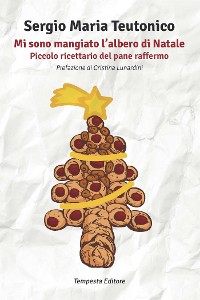 Cover Mi sono mangiato l'albero di Natale