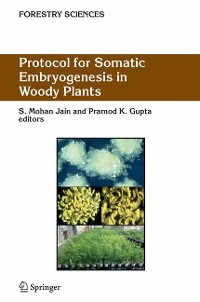 Cover Protocol for Somatic Embryogenesis in Woody Plants