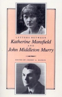 Cover Letters Between Katherine Mansfield and John Middleton Murray