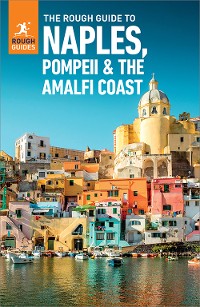Cover The Rough Guide to Naples, Pompeii & the Amalfi Coast (Travel Guide eBook)