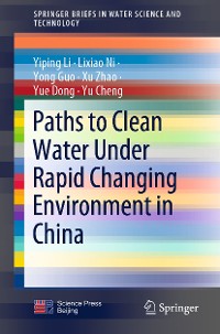 Cover Paths to Clean Water Under Rapid Changing Environment in China