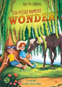 Cover Ein Pferd namens Wonder. Ein Wunder kommt selten allein (Band 2)