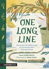 Cover One Long Line: Marching Caterpillars and the Scientists Who Followed Them