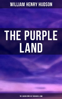 Cover The Purple Land: The Adventures of Richard Lamb