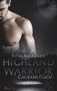 Cover Highland Warrior: Caileans Fluch