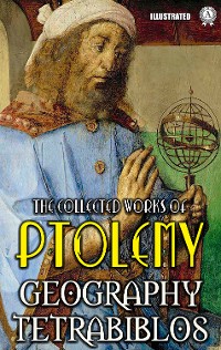 Cover The collected works of Ptolemy. Illustrated