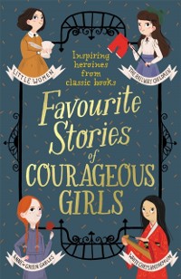 Cover Favourite Stories of Courageous Girls