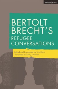 Cover Bertolt Brecht''s Refugee Conversations