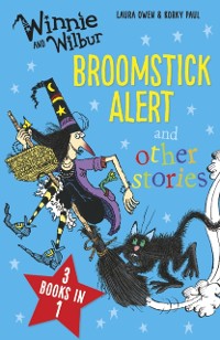 Cover Winnie and Wilbur Broomstick Alert and other stories