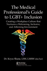 Cover The Medical Professional''s Guide to LGBT+ Inclusion