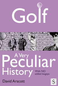 Cover Golf, A Very Peculiar History