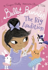 Cover Ballet Bunnies: The Big Audition