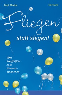 Cover Fliegen statt Siegen