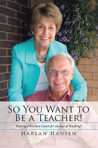 Cover So You Want to Be a Teacher!