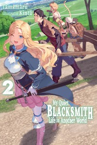 Cover My Quiet Blacksmith Life in Another World: Volume 2