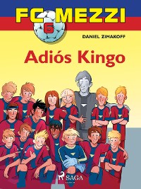 Cover FC Mezzi 6: Adiós Kingo
