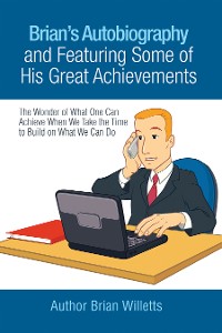 Cover Brian’s Autobiography and Featuring Some of His Great Achievements