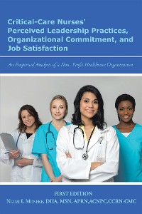 Cover Critical-Care Nurses’ Perceived Leadership Practices, Organizational Commitment, and Job Satisfaction