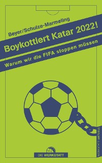 Cover Boykottiert Katar 2022!