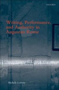 Cover Writing, Performance, and Authority in Augustan Rome