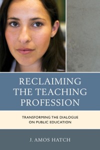 Cover Reclaiming the Teaching Profession