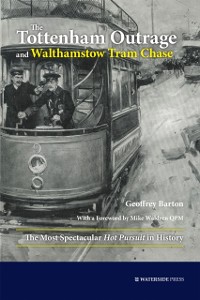 Cover The Tottenham Outrage and Walthamstow Tram Chase