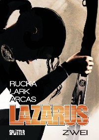 Cover Lazarus Bd. 2: Der Treck der Verlierer
