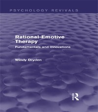 Cover Rational-Emotive Therapy (Psychology Revivals)