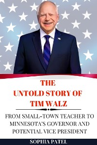 Cover The Untold Story of Tim Walz