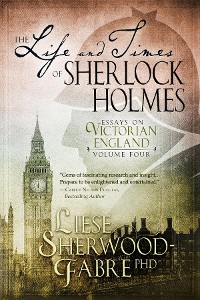 Cover The Life and Times of Sherlock Holmes, Volume 4