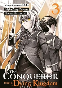 Cover The Conqueror from a Dying Kingdom (Manga) Volume 3