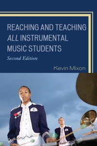 Cover Reaching and Teaching All Instrumental Music Students