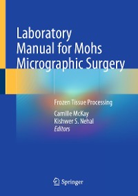 Cover Laboratory Manual for Mohs Micrographic Surgery
