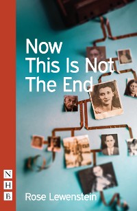 Cover Now This Is Not The End (NHB Modern Plays)